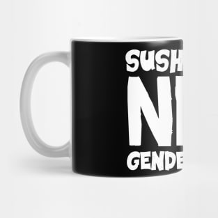 Sushi Rolls Not Gender Roles Mug